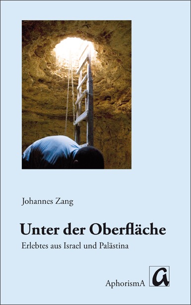 Buch von Johannes Zang, Unter der Oberfläche